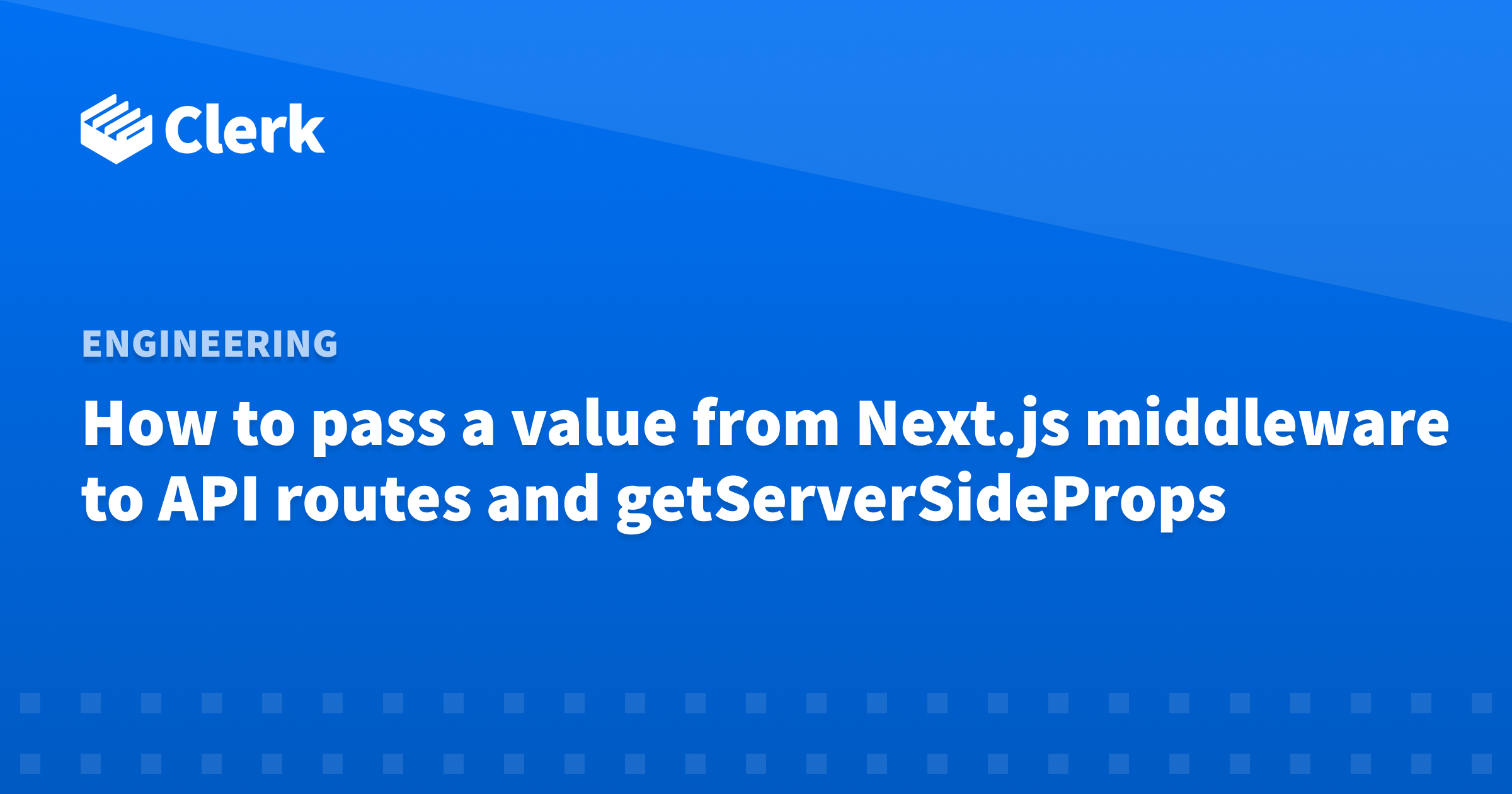 How to pass a value from Next.js middleware to API routes and getServerSideProps