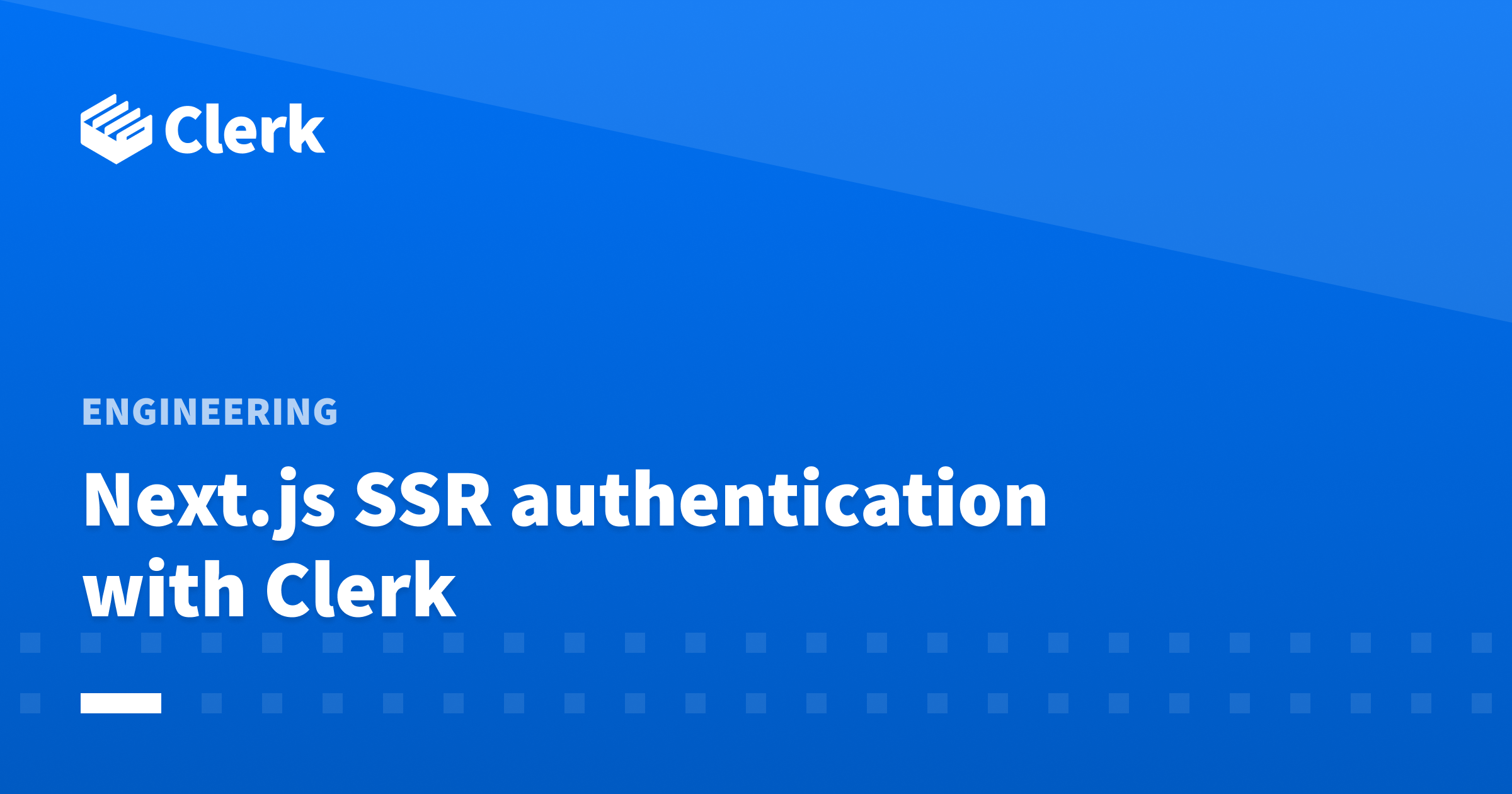Next.js SSR authentication with Clerk