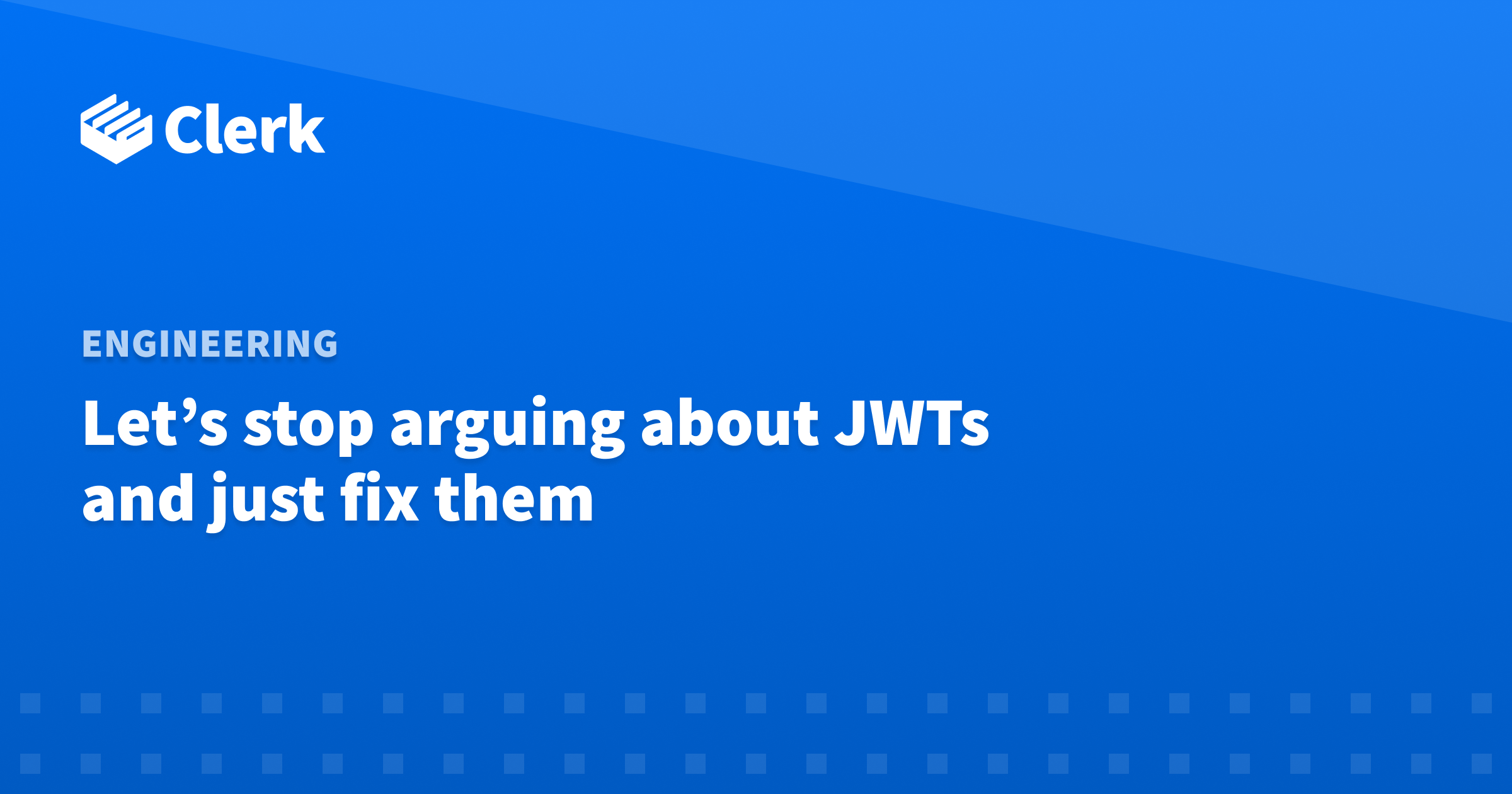Let's stop arguing about JWTs and just fix them